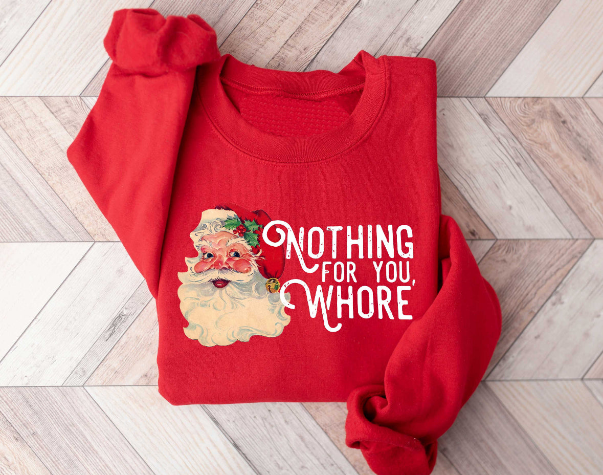 Nothing For You Crewneck