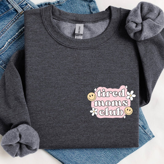 Tired Moms Club Crewneck