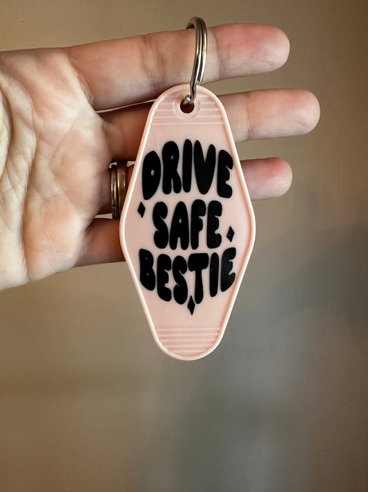 Drive Safe Bestie Motel Keychain