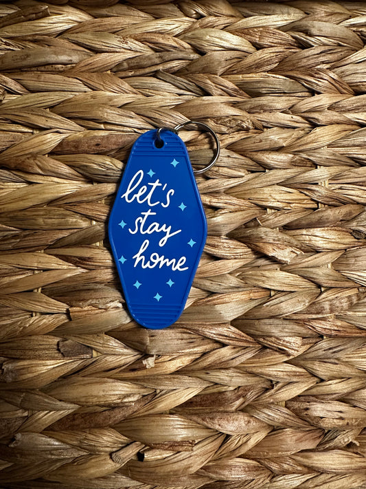 Let's Stay Home Blue Motel Keychain