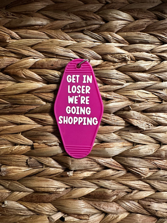 Get In Looser Pink Motel Keychain