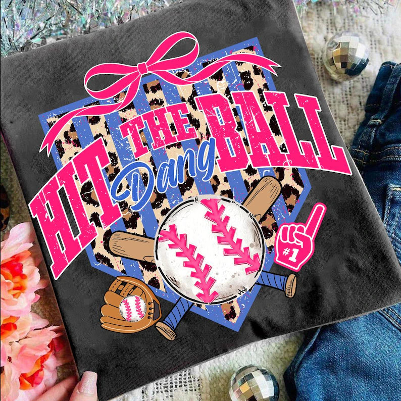 Hit The Dang Ball - Baseball
