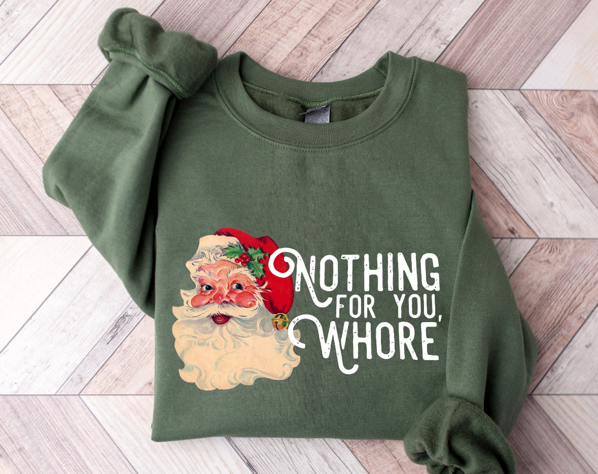 Nothing For You Crewneck