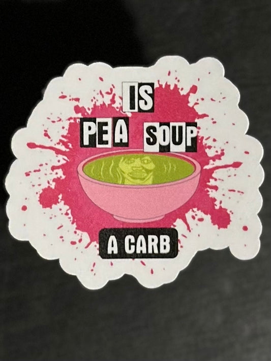 Is Pea Soup A Carb Sticker, Mean Girls, The Exorcist, Halloween, Laminate, Water Resistant, Laminated, Scratch Proof